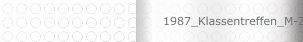 1987_Klassentreffen_M-Zweig